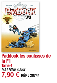 Paddock les coulisses de la F1 Tome 4 PAR P  PERNA & JUAN 7,90   RÉF : 28744