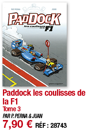 Paddock les coulisses de la F1 Tome 3 PAR P  PERNA & JUAN 7,90   RÉF : 28743