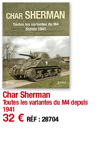 Char Sherman Toutes les variantes du M4 depuis 1941 32   RÉF : 28704