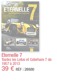 Eternelle 7 Toutes les Lotus et Caterham 7 de 1957 à 2013 39   RÉF : 28680