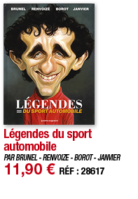 Légendes du sport automobile   PAR BRUNEL - RENVOIZE - BOROT - JANVIER 11,90   RÉF : 28617