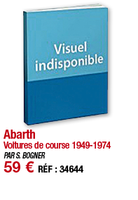 Abarth Voitures de course 1949-1974 PAR S  BOGNER 59   RÉF : 34644