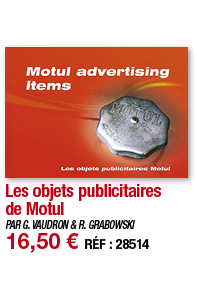 Les objets publicitaires de Motul   PAR G  VAUDRON & R  GRABOWSKI 16,50   RÉF : 28514