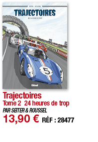 Trajectoires Tome 2 24 heures de trop PAR SEITER & ROUSSEL 13,90   RÉF : 28477