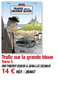 Trafic sur la grande bleue Tome 5 PAR THIERRY DUBOIS & JEAN-LUC DELVAUX 14   RÉF : 28467
