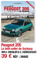 Peugeot 205 Le best-seller de Sochaux PAR A  CHEVALIER & E  CRÉBESSÈGUES 39   RÉF : 34642