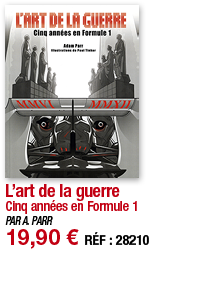 L art de la guerre Cinq années en Formule 1 PAR A  PARR 19,90   RÉF : 28210