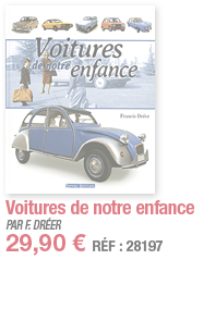 Voitures de notre enfance   PAR F  DRÉER 29,90   RÉF : 28197