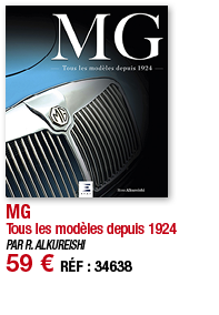 MG Tous les modèles depuis 1924 PAR R  ALKUREISHI 59   RÉF : 34638