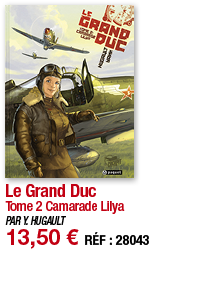 Le Grand Duc Tome 2 Camarade Lilya PAR Y  HUGAULT 13,50   RÉF : 28043
