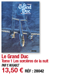 Le Grand Duc Tome 1 Les sorcières de la nuit PAR Y  HUGAULT 13,50   RÉF : 28042