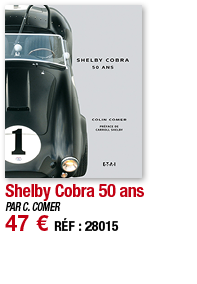 Shelby Cobra 50 ans   PAR C  COMER 47   RÉF : 28015