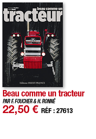 Beau comme un tracteur   PAR F  FOUCHER & H  RONNÉ 22,50   RÉF : 27613