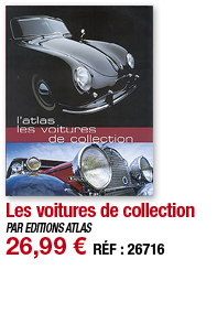 Les voitures de collection   PAR EDITIONS ATLAS 26,99   RÉF : 26716