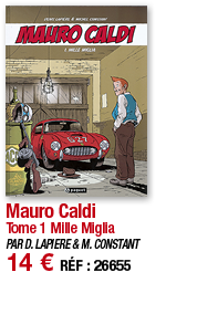 Mauro Caldi Tome 1 Mille Miglia PAR D  LAPIERE & M  CONSTANT 14   RÉF : 26655