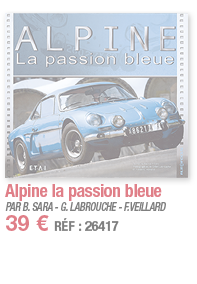 Alpine la passion bleue   PAR B  SARA - G  LABROUCHE - F VEILLARD 39   RÉF : 26417