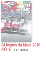 24 heures du Mans 2010   49   RÉF : 26364