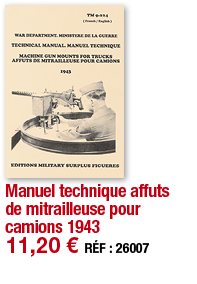 Manuel technique affuts de mitrailleuse pour camions 1943   11,20   RÉF : 26007