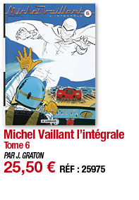 Michel Vaillant l intégrale Tome 6 PAR J  GRATON 25,50   RÉF : 25975