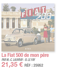 La Fiat 500 de mon père   PAR M -C  LAUVRAY - B  LE FAY 21,35   RÉF : 25952