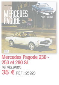 Mercedes Pagode 230 - 250 et 280 SL   PAR PAUL BRACQ 35   RÉF : 25923