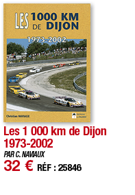 Les 1 000 km de Dijon 1973-2002   PAR C  NAVIAUX 32   RÉF : 25846