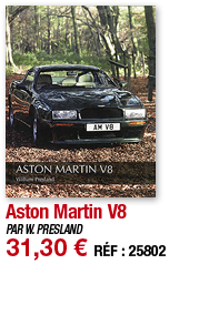 Aston Martin V8   PAR W  PRESLAND 31,30   RÉF : 25802