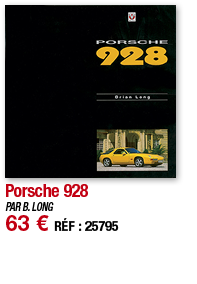 Porsche 928   PAR B  LONG 63   RÉF : 25795