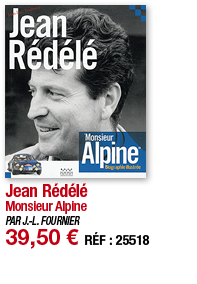 Jean Rédélé Monsieur Alpine PAR J -L  FOURNIER 39,50   RÉF : 25518