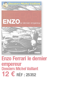 Enzo Ferrari le dernier empereur Dossiers Michel Vaillant 12   RÉF : 25352