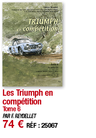 Les Triumph en compétition Tome 6 PAR F  REYDELLET 74   RÉF : 25067