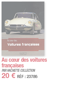 Au cœur des voitures françaises   PAR HACHETTE COLLECTION 20   RÉF : 23786