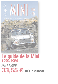 Le guide de la Mini 1959-1984 PAR T  AMANT 33,55   RÉF : 23658