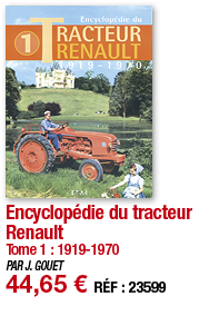 Encyclopédie du tracteur Renault Tome 1 : 1919-1970 PAR J  GOUET 44,65   RÉF : 23599