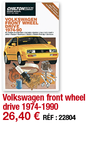 Volkswagen front wheel drive 1974-1990   26,40   RÉF : 22804