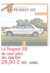 La Peugeot 305 de mon père   PAR L  BERRETEROT 29,90   RÉF : 34465