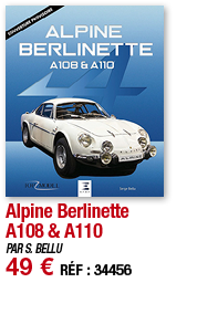 Alpine Berlinette A108 & A110   PAR S  BELLU 49   RÉF : 34456