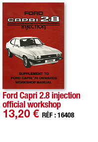 Ford Capri 2 8 injection official workshop   13,20   RÉF : 16408