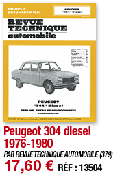 Peugeot 304 diesel 1976-1980   PAR REVUE TECHNIQUE AUTOMOBILE (379) 17,60   RÉF : 13504