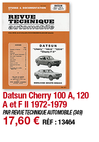 Datsun Cherry 100 A, 120 A et F II 1972-1979   PAR REVUE TECHNIQUE AUTOMOBILE (349) 17,60   RÉF : 13464