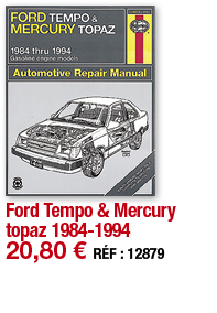 Ford Tempo & Mercury topaz 1984-1994   20,80   RÉF : 12879