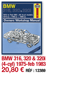 BMW 316, 320 & 320i (4-cyl) 1975-feb 1983   20,80   RÉF : 12389