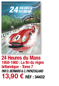 24 Heures du Mans 1958-1960 : La fin du règne britannique - Tome 7 PAR D  BERNARD & C  PAPAZOGLAKIS 13,90   RÉF : 34432