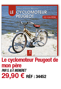 Le cyclomoteur Peugeot de mon père   PAR S  & F  MENERET 29,90   RÉF : 34452