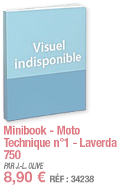 Minibook - Moto Technique n 1 - Laverda 750   PAR J -L  OLIVE 8,90   RÉF : 34238