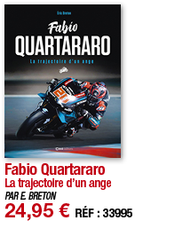 Fabio Quartararo La trajectoire d un ange PAR E  BRETON 24,95   RÉF : 33995