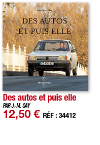 Des autos et puis elle   PAR J -M  GAY 12,50   RÉF : 34412