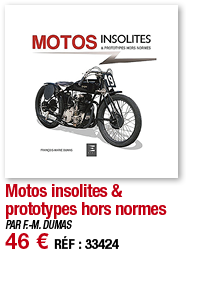 Motos insolites & prototypes hors normes   PAR F -M  DUMAS 46   RÉF : 33424