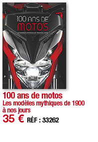 100 ans de motos Les modèles mythiques de 1900 à nos jours 35   RÉF : 33262