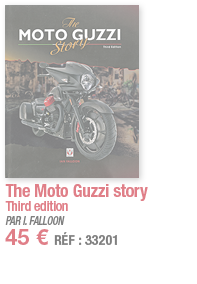 The Moto Guzzi story Third edition PAR I  FALLOON 45   RÉF : 33201
